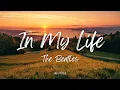The Beatles - In My Life (Lyrics)