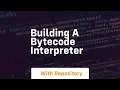 building a bytecode interpreter