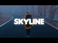 Lagu Khalid - Skyline (Lyrics)