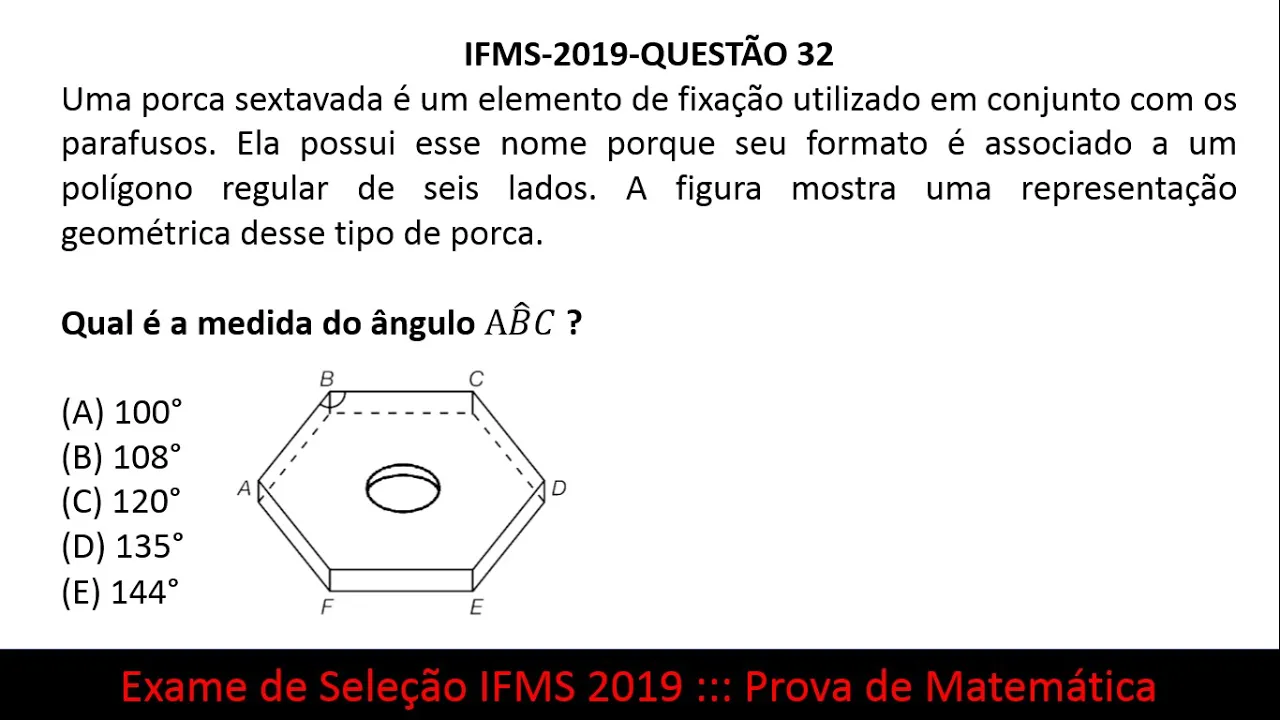 Ângulo Interno de um polígono regular #IFMS 2019 Q32 Prova de Matemática Exame de Seleção