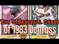 Top 5 Baseball Cards of 1983 Donruss