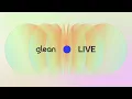 Glean LIVE February 26 - Context in Action