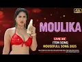 MOULIKA (Official Video) | Sunny Leone | Trending Item Song 2025 | Bollywood Hot Dance | Party Song