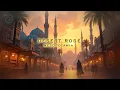 Lagu DESERT ROSE: MESOPOTAMIA ~  Relaxing Middle Eastern ambient music for sleep, study and relaxation
