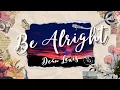 Dean Lewis - Be Alright (Lyrics)