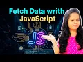 Fetch API in JavaScript How to Fetch Data Step-by-Step Beginner Friendly Tutorial
