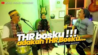 Download ADAKAH THR Bosku !!! - Musisi Jenaka Makasssar ( Official Music Video ) MP3