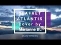 Download Lagu Seafret - Atlantis cover by Marianne BL (Lirik dan terjemahan)