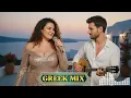 Lagu Summer 2025 Greek Party Hits | Best Music for Driving, Relaxing, and Good Vibes