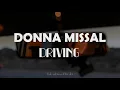 Donna Missal - DRIVING | Sub. Español / Inglés