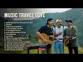 Music Travel Love Best Songs 2026 ❤️ Romantic Acoustic Love Songs | Best Cover Playlist