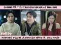 Lagu Bị Chồng Và Tiểu Tam Gài Bẫy Mang Thai Hộ, Nào Ngờ Đứa Bé Lại Là Con Của Tổng Tài Giàu Nhất