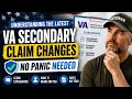 Understanding the Latest VA Secondary Claim Changes No Panic Needed