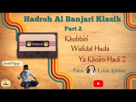 Download MP3 Kumpulan Sholawat Hadroh Al banjari Klasik Part 2 | Zaman Kaset Pita | Selamat Berkreasi