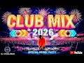 Lagu Top EDM Club Mix 2026 🔊 Full Bass Nonstop | Viral Night Party Music🎵 Beste DJ-Musik \u0026 DJ Remix 2026