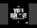 You Broke
