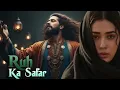 Lagu Ruh_Ne_Jo_Dekha_💫___Heart_Touching_Sufi_Love_Song_2025