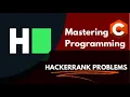 Mastering C Programming Your Step-by-Step Guide to Solving Your First HackerRank Problem