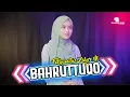 Download Lagu BAHRUTTUQO - FATHIMATUZ ZAHRO M