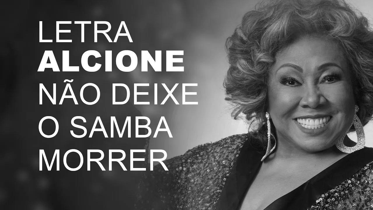 Alcione Não Deixe o Samba Morrer LETRA I LYRIC Alcione Não Deixe o Samba Morrer LETRA I LYRIC