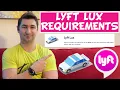 Lyft Lux Requirements for Lyft Lux Driver Lyft Lux Lyft Lux XL