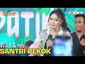 Download Lagu RATNA ANTIKA - SANTRI PEKOK - LIVE PASURUAN - SIMPATIK MUSIC