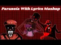 Lagu Paranoia With Lyrics Mashup (Full)