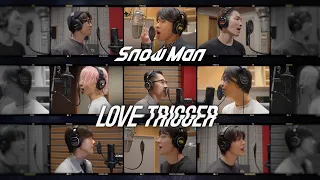 Snow Man LOVE TRIGGER Rec Unreleased Scene Video 