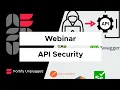 API Security Needs Grow Ever Larger Webinar