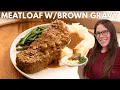 Meatloaf with Brown Gravy Recipe