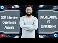 Overriding VS Overloading OOP Interview Questions Answers Object Oriented