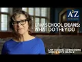 A2Z S2 E08 What is a law school Dean and should I care