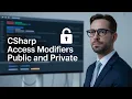 Csharp Access Modifiers Public and Private Part 33