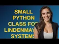 Codereview Small Python class for Lindenmayer Systems