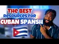 The Best Resources For Cuban Spanish