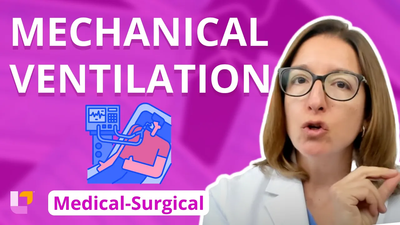 Mechanical Ventilation - Medical-Surgical - Respiratory System | @LevelUpRN
