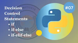 Python Decision Control Statement - if if-else if-elif-else
