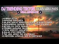 Lagu DJ TIKTOK TERBARU 2025 - DJ KORBAN SETIA | DJ HARAPAN DAN DUKA FULL BASS | FULL ALBUM VIRAL