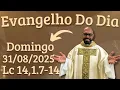 Download Lagu EVANGELHO DO DIA –31/08/2025 - HOMILIA DIÁRIA – LITURGIA DE HOJE - EVANGELHO DE HOJE -PADRE GUSTAVO