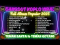 Download Lagu DANGDUT KOPLO VIRAL 💥 Niken Salendry Feat Lala Widy ‼️ FULL ALBUM - TEMAN SANTAI \u0026 TEMAN BERGOYANG‼️