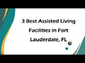 3 Best Assisted Living Facilities in Fort Lauderdale Florida 2024 Retirement Homes