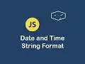 date and time string format in javascript
