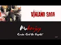 Lagu Survive Said the Prophet - MUKANJYO | Vinland Saga OP (KAN/ROM/ENG Trans) Lyrics