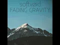 Fading Gravity - Softvøid