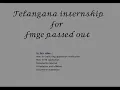 TELANGANA FMG INTERNSHIP PROCESS AND DOCUMENTS REQUIRED AND SUBMISSION-INTER VERIFICATION LETTER