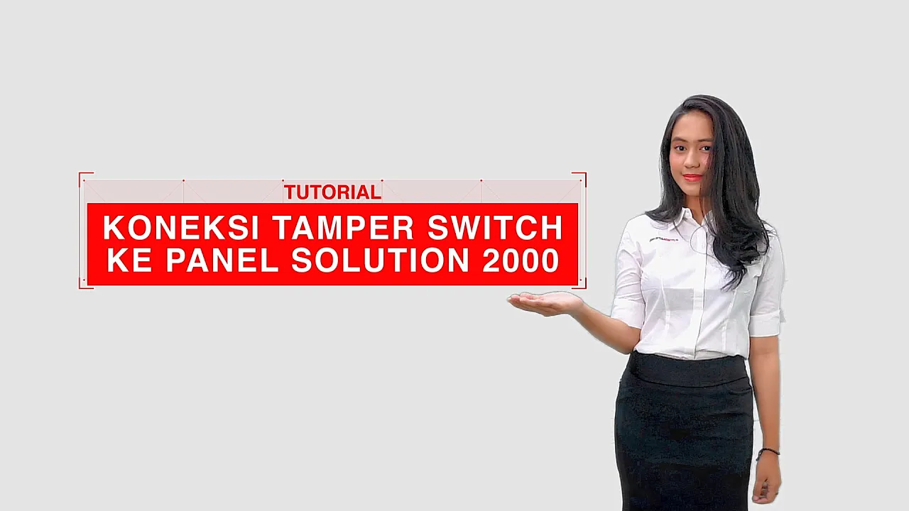 Tutorial Koneksi Tamper Switch ke Panel SOLUTION 2000