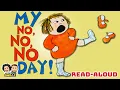 📚🚫 MY NO, NO, NO DAY!  |  Read-Aloud