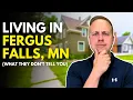 Living in Fergus Falls MN - What They Don t Tell You