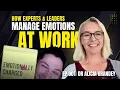 The Best Way To Manage Emotions At Work Emotionally Charged w Dr Alicia Grandey Episode 001