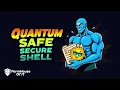 OpenSSH Gets Post Quantum encryption